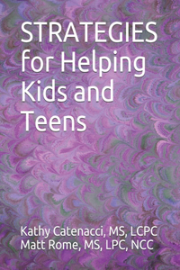 STRATEGIES for Helping Kids and Teens