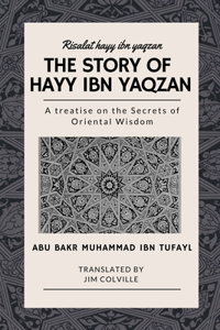 The Story of Hayy ibn Yaqzan - Risalat hayy ibn yaqzan