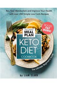Keto Diet Cookbook. The Ultimate Beginner's Guide