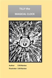 Tilly the Magical Clock