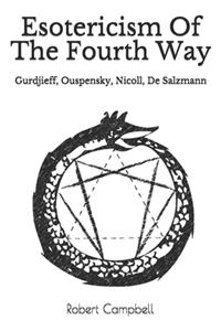 Esotericism Of The Fourth Way