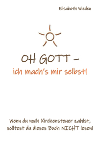 OH GOTT - ich mach's mir selbst!