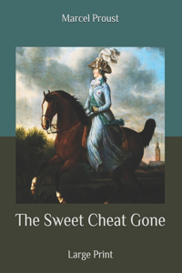 The Sweet Cheat Gone