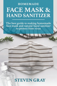 Homemade And Sanitizer & Face Mask