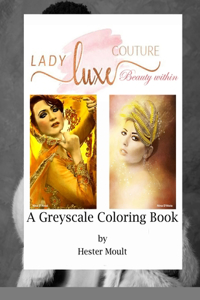Lady Luxe Couture Beauty Within