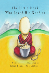 The Little Monk Who Loved His Noodles