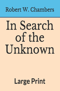 In Search of the Unknown