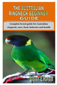 The Australian Ringneck Beginner Guide