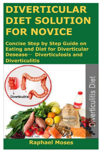 Diverticular Diet Solution for Novice