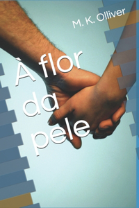 À flor da pele