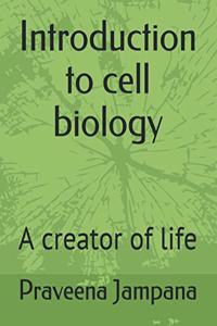 Introduction to cell biology