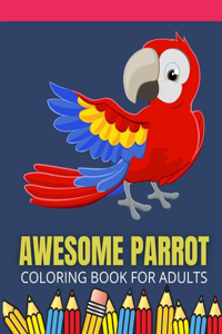 Parrot Coloring Book For Adults