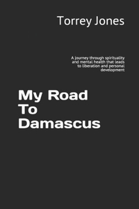 My Road To Damascus