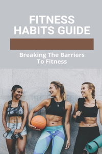 Fitness Habits Guide