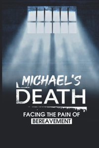 Michael's Death