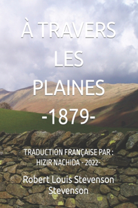 À Travers Les Plaines -1879-