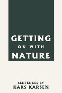 Getting on with Nature