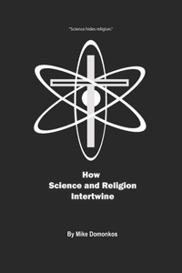 How Science and Religion Intertwine
