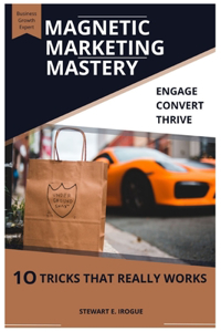 Magnetic Marketing Mastery