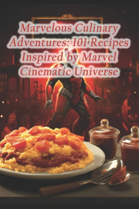 Marvelous Culinary Adventures