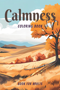 Calmness Coloring Book for Adults