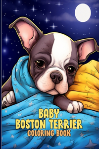 Baby Boston Terrier Coloring Book