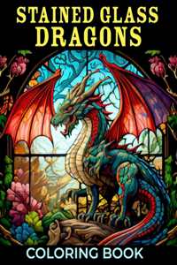 Stained Glass Dragons Coloring Book