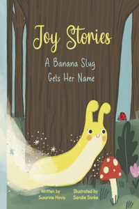 Banana Slug Gets Her Name