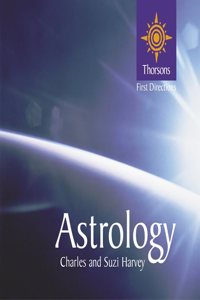 Thorsons First Directions â€“ Astrology (Thorsons First Directions S.)