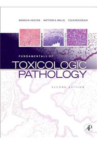 Fundamentals of Toxicologic Pathology
