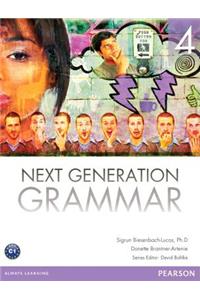 Next Generation Grammar 4 Student Etext W/Mylab English