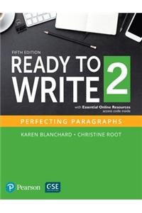 Ready to Write 2 with Essential Online Resources