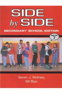 Side by Side Secondary School Edition Bk 2