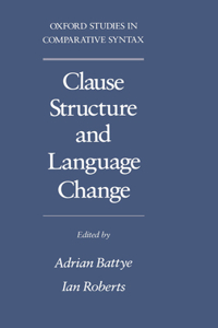 Clause Structure and Language Change