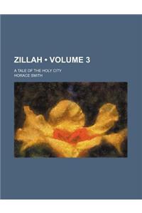 Zillah (Volume 3); A Tale of the Holy City