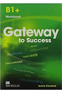 Gateway to Success B1+ Workbook