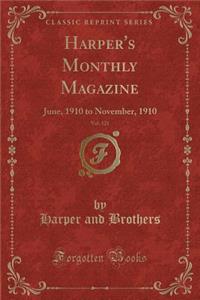 Harper's Monthly Magazine, Vol. 121