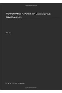 Performance Analysis of Data Sharing Environments
