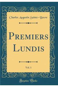 Premiers Lundis, Vol. 1 (Classic Reprint)