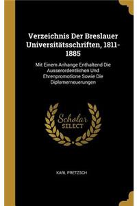 Verzeichnis Der Breslauer Universitätsschriften, 1811-1885