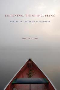 Listening, Thinking, Being