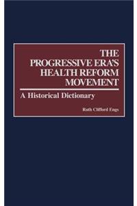 The Progressive Era's Health Reform Movement