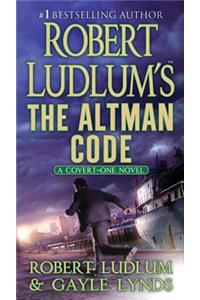 Robert Ludlum's the Altman Code: A Covert-One Novel