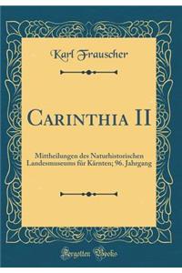 Carinthia II: Mittheilungen Des Naturhistorischen Landesmuseums Fï¿½r Kï¿½rnten; 96. Jahrgang (Classic Reprint)