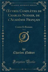 Oeuvres Complètes de Charles Nodier, de l'Académie Français, Vol. 1