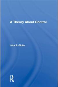 A Theory About Control