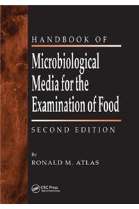 Handbook of Microbiological Media for the Examination of Food