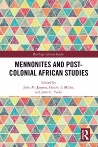 Mennonites and Post-Colonial African Studies