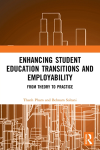 Enhancing Student Education Transitions and Employability