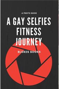 A gay selfies fitness journey